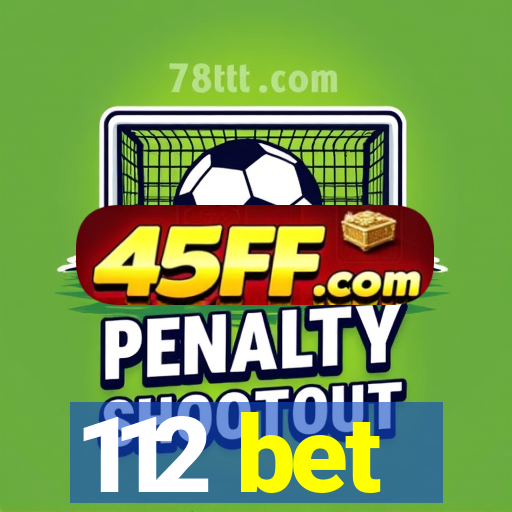 112 bet
